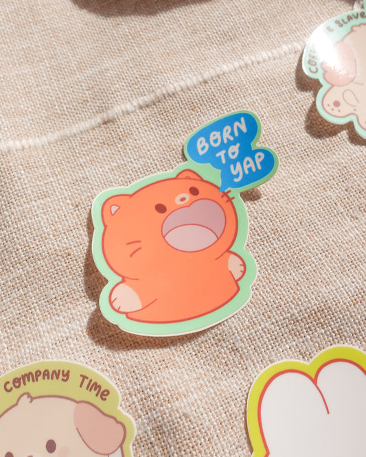 Born to Yap Sticker